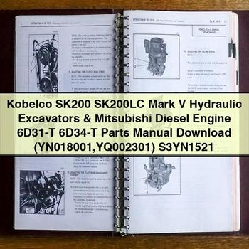 Kobelco SK200 SK200LC Mark V Hydraulic Excavators & Mitsubishi Diesel Engine 6D31-T 6D34-T Parts Manual  (YN018001 YQ002301) S3YN1521