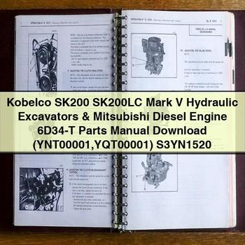Kobelco SK200 SK200LC Mark V Hydraulic Excavators & Mitsubishi Diesel Engine 6D34-T Parts Manual  (YNT00001 YQT00001) S3YN1520
