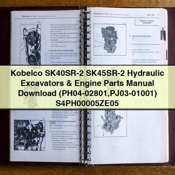 Kobelco SK40SR-2 SK45SR-2 Hydraulic Excavators & Engine Parts Manual  (PH04-02801 PJ03-01001) S4PH00005ZE05