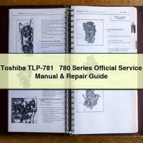 Toshiba TLP-781/780 Series Service Manual & Repair Guide