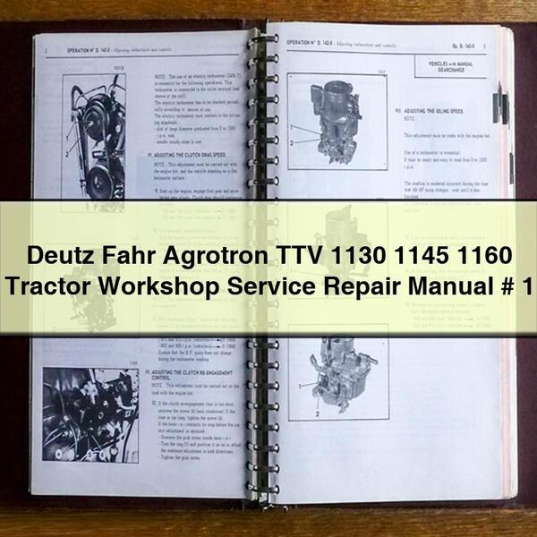 Deutz Fahr Agrotron TTV 1130 1145 1160 Manuel de réparation du service d'atelier de tracteur # 1 Télécharger le PDF