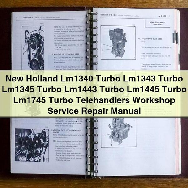 New Holland Lm1340 Turbo Lm1343 Turbo Lm1345 Turbo Lm1443 Turbo Lm1445 Turbo Lm1745 Turbo Telehandlers Workshop Service Repair Manual