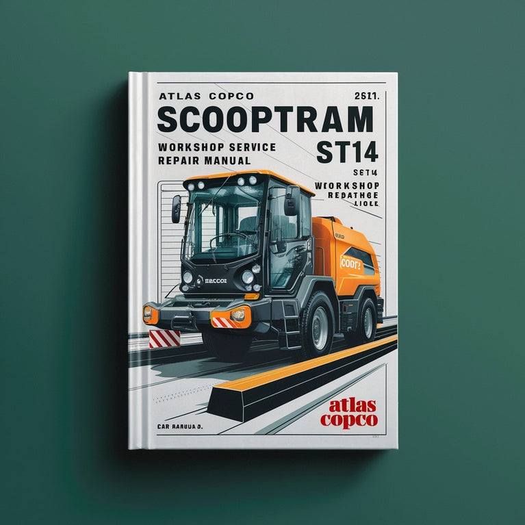 Atlas Copco Scooptram ST14 Workshop Service Repair Manual PDF Download