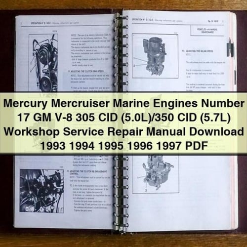 Mercury Mercruiser Marine Engines Number 17 GM V-8 305 CID (5.0L)/350 CID (5.7L) Workshop Service Repair Manual Download 1993 1994 1995 1996 1997 PDF