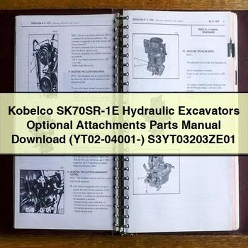 Kobelco SK70SR-1E Hydraulic Excavators Optional Attachments Parts Manual  (YT02-04001-) S3YT03203ZE01