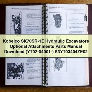 Kobelco SK70SR-1E Hydraulic Excavators Optional Attachments Parts Manual  (YT02-04001-) S3YT03404ZE02