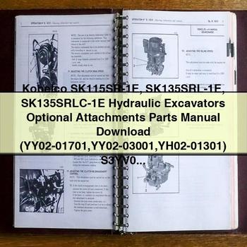 Kobelco SK115SR-1E SK135SRL-1E SK135SRLC-1E Hydraulic Excavators Optional Attachments Parts Manual  (YY02-01701 YY02-03001 YH02-01301) S3YV03404ZE02