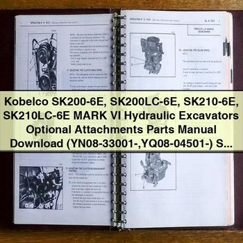 Kobelco SK200-6E SK200LC-6E SK210-6E SK210LC-6E MARK VI Hydraulic Excavators Optional Attachments Parts Manual  (YN08-33001- YQ08-04501-) S3YN01803ZE02