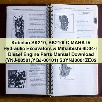 Kobelco SK210 SK210LC MARK IV Hydraulic Excavators & Mitsubishi 6D34-T Diesel Engine Parts Manual  (YNJ-00501 YQJ-00101) S3YNJ0001ZE02