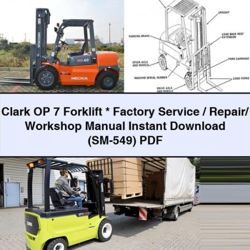 Clark OP 7 Forklift * Factory Service / Repair/ Workshop Manual Instant Download (SM-549) PDF