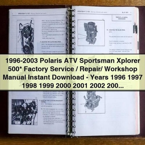 1996-2003 Polaris ATV Sportsman Xplorer 500* Factory Service / Repair/ Workshop Manual Instant Download - Years 1996 1997 1998 1999 2000 2001 2002 2003 PDF