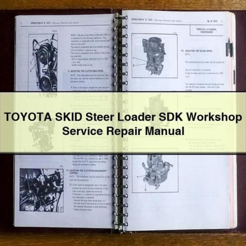 TOYOTA SKID STEER Loader SDK Workshop Service Repair Manual PDF Download