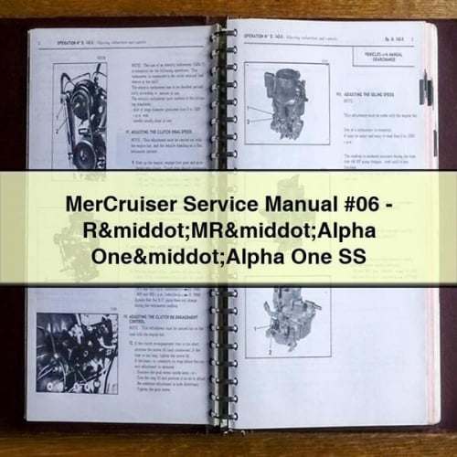 MerCruiser Service Manual #06 - R&middot;MR&middot;Alpha One&middot;Alpha One SS PDF Download