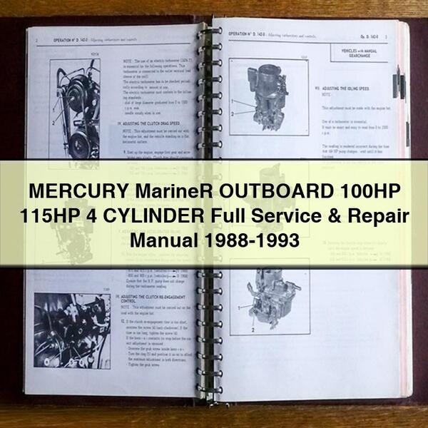 MERCURY Mariner OUTBOARD 100HP 115HP 4 CYLINDER Full Service & Repair Manual 1988-1993