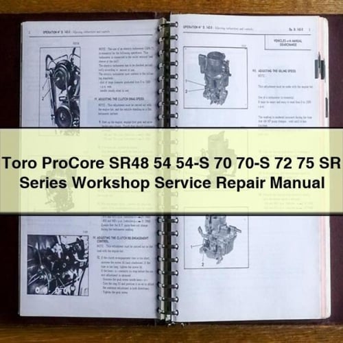 Toro ProCore SR48 54 54-S 70 70-S 72 75 Serie SR Manual de reparación de servicio de taller Descargar PDF