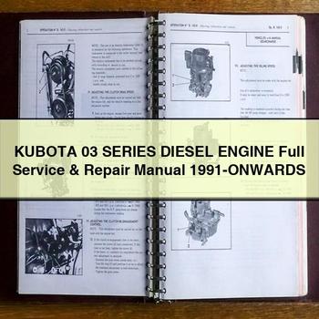 Manuel complet d'entretien et de réparation du moteur diesel KUBOTA série 03 à partir de 1991, téléchargement PDF