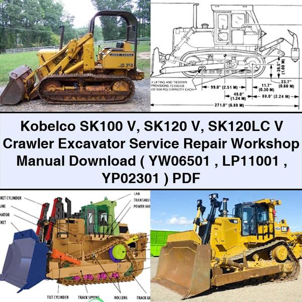 Kobelco SK100 V SK120 V SK120LC V Crawler Excavator Service Repair Workshop Manual  ( YW06501 LP11001 YP02301 )