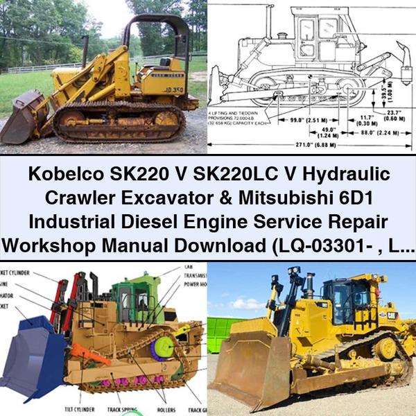 Kobelco SK220 V SK220LC V Hydraulic Crawler Excavator & Mitsubishi 6D1 Industrial Diesel Engine Service Repair Workshop Manual  (LQ-03301- LL-02301-)