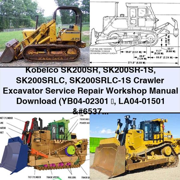 Kobelco SK200SR SK200SR-1S SK200SRLC SK200SRLC-1S Crawler Excavator Service Repair Workshop Manual  (YB04-02301 ～ LA04-01501 ～)