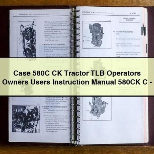 Case 580C CK Tractor TLB Operators Owners Users Instruction Manual 580CK C