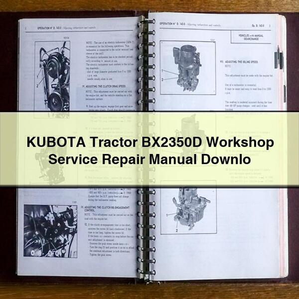 KUBOTA Tractor BX2350D Workshop Service Repair Manual Downlo