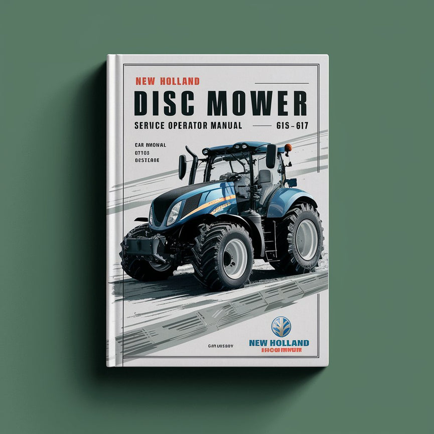 New Holland disc mower 615 616 617 Service Operator Manual