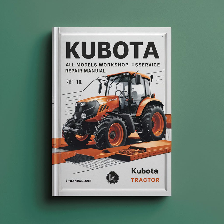 Kubota Tractor Todos los modelos Taller Manual de reparación de servicio Descargar PDF