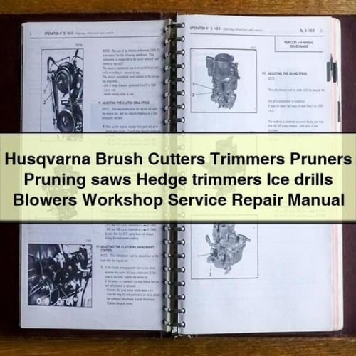 Husqvarna Brush Cutters Trimmers Pruners Pruning saws Hedge trimmers Ice drills Blowers Workshop Service Repair Manual Download PDF