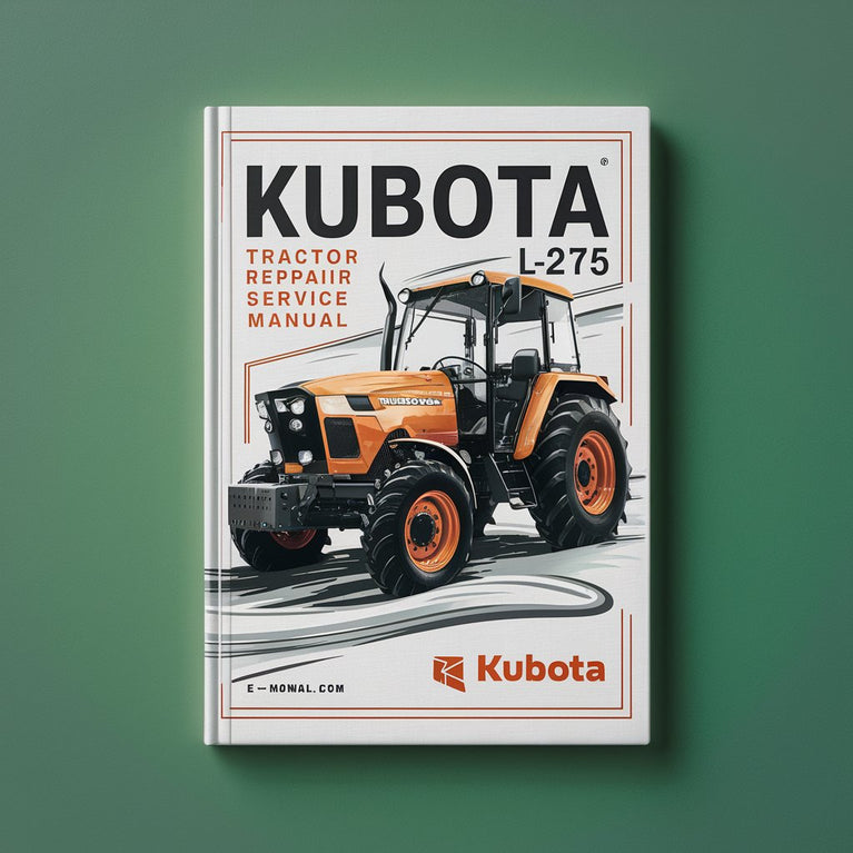 Kubota L275 Tractor Repair Service Manual