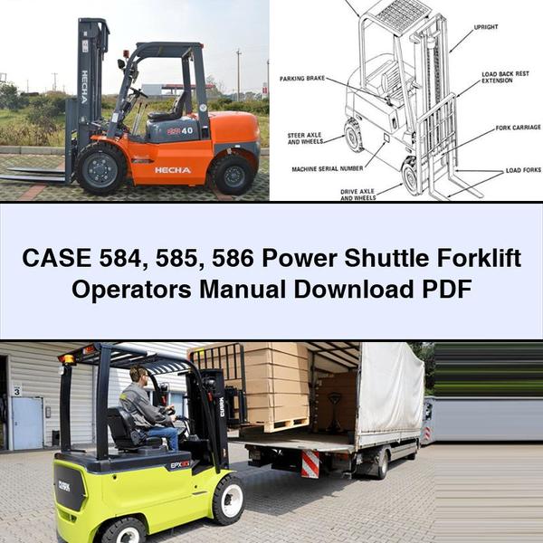 CASE 584 585 586 Power Shuttle Forklift Operators Manual