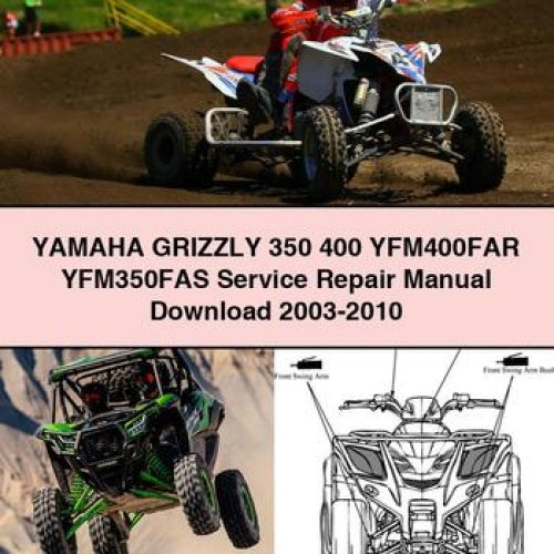 Yamaha GRIZZLY 350 400 YFM400FAR YFM350FAS Service Repair Manual Download 2003-2010 PDF