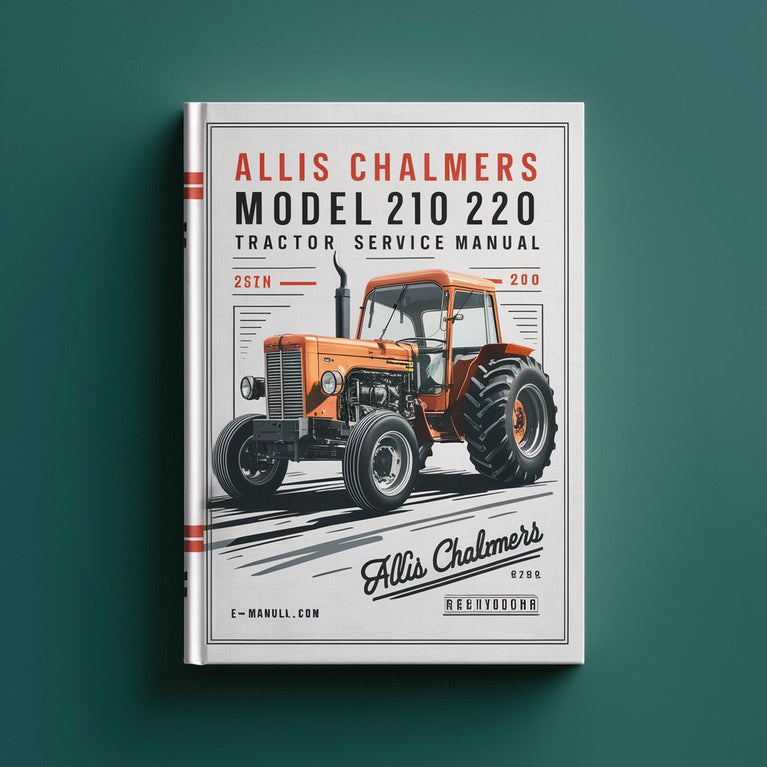 Allis Chalmers Model 210 220 Tractor Repair Service Manual