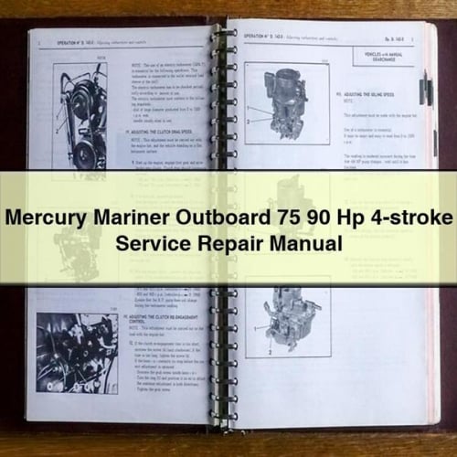 Mercury Mariner Outboard 75 90 Hp 4-stroke Service Repair Manual Download PDF