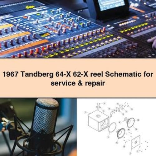 1967 Tandberg 64-X 62-X reel Schematic for Service & Repair