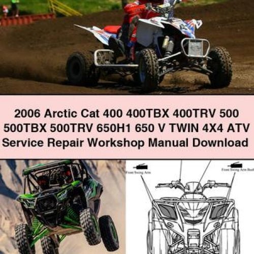 2006 Arctic Cat 400 400TBX 400TRV 500 500TBX 500TRV 650H1 650 V TWIN 4X4 ATV Service Repair Workshop Manual Download PDF