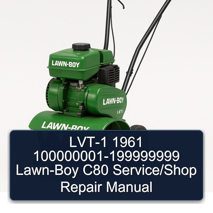 1961 LVT-1 100000001-199999999 LAWN-BOY C80 /shop Service Repair Workshop Manual
