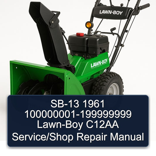 1961 SB-13 100000001-199999999 LAWN-BOY C12AA /shop Service Repair Workshop Manual