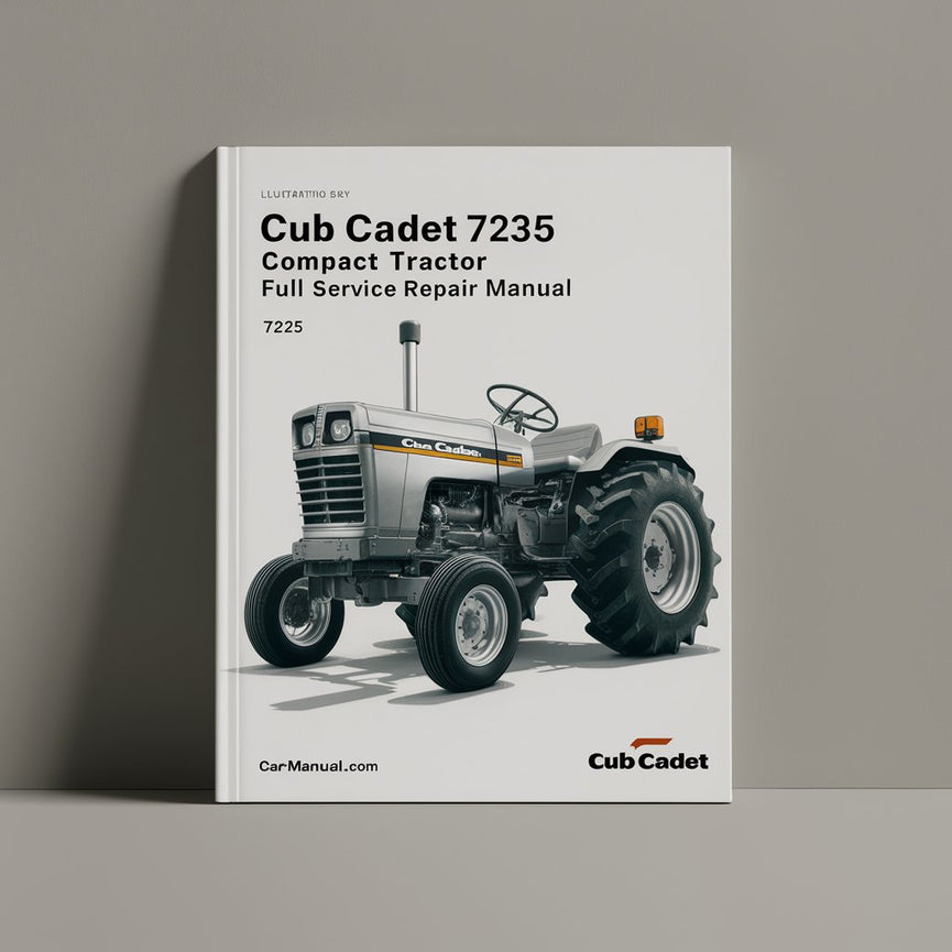 Manuel de réparation du service complet du tracteur compact Cub Cadet 7235 PDF Télécharger