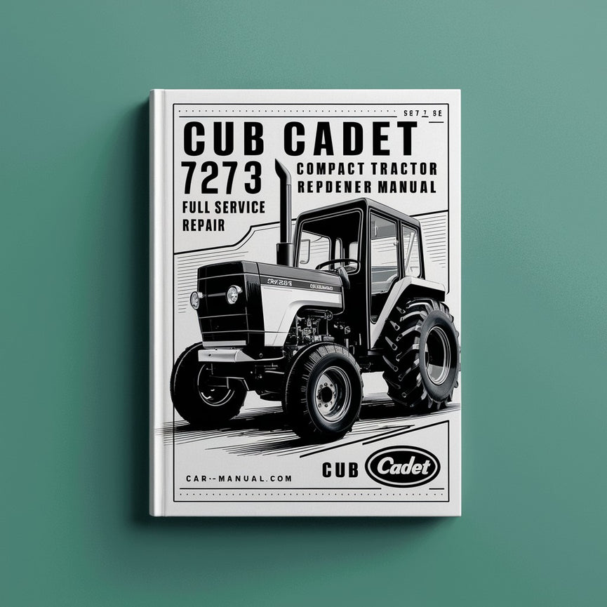 Cub Cadet 7273 Compact Tractor Full Service Repair Manual