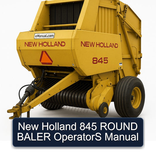 New Holland 845 Round Baler Operators Operator's Manual