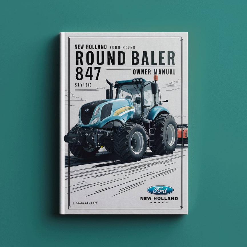 New Holland ford Round Baler 847 Operators Owner Manual