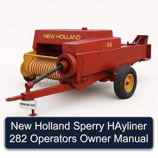 New Holland Sperry Hayliner 282 Operators Owner Owner's Manual