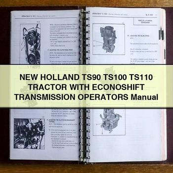 New Holland TS90 TS100 TS110 Tractor Econoshift Transmission Operators Operator's Manual