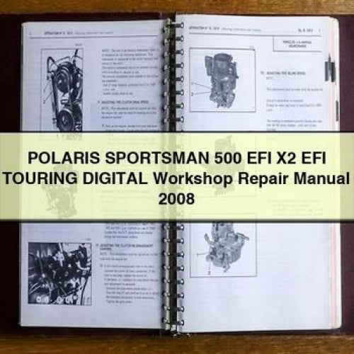 POLARIS SPORTSMAN 500 EFI X2 EFI TOURING Digital Workshop Repair Manual 2008 PDF Download