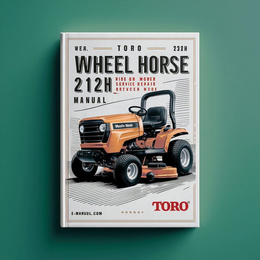 TORO Wheel HORSE 212H RIDE ON Mower Service Manuel de réparation PDF Télécharger