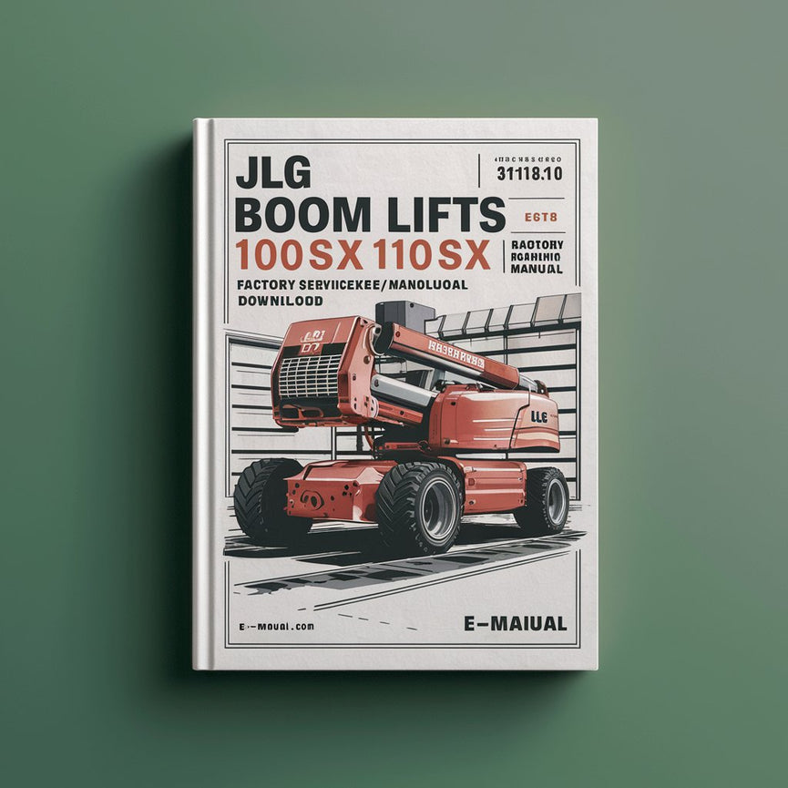 JLG Boom Lifts 100SX 110SX 110SXJ 120SXJ CE* Factory Service / Repair/ Workshop Manual Instant Download (P/N: 3121810) PDF