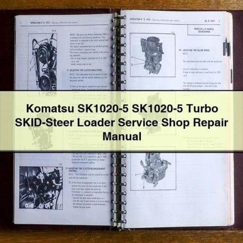 KOMATSU SK1020-5 SK1020-5 Turbo SKID-STEER Loader Service Shop Repair Manual PDF Download