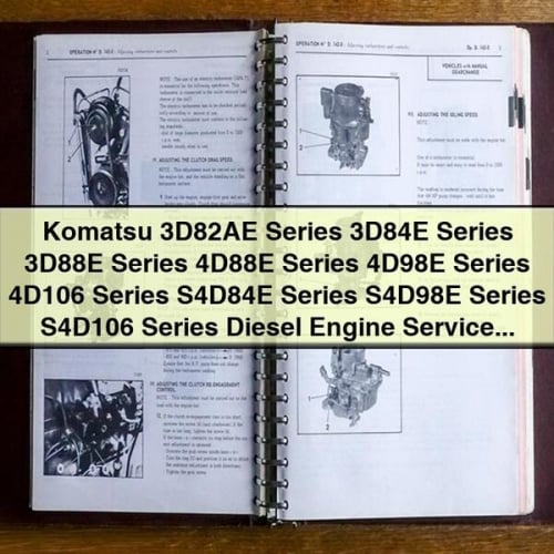 KOMATSU 3D82AE Series 3D84E Series 3D88E Series 4D88E Series 4D98E Series 4D106 Series S4D84E Series S4D98E Series S4D106 Series DIESEL Engine Service Repair Manual PDF Download