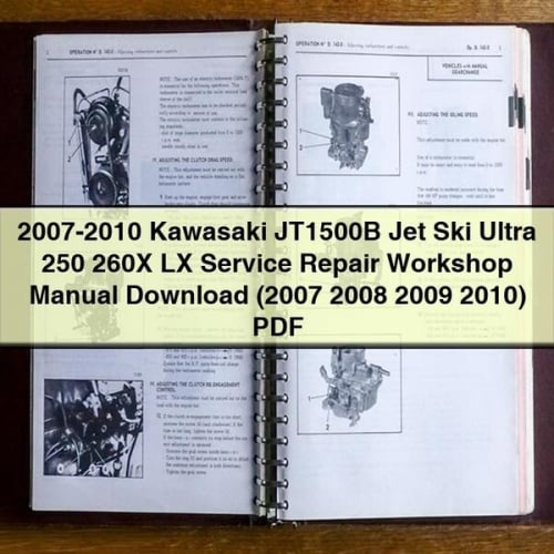 2007-2010 Kawasaki JT1500B Jet Ski Ultra 250 260X LX Service Repair Workshop Manual Download (2007 2008 2009 2010) PDF