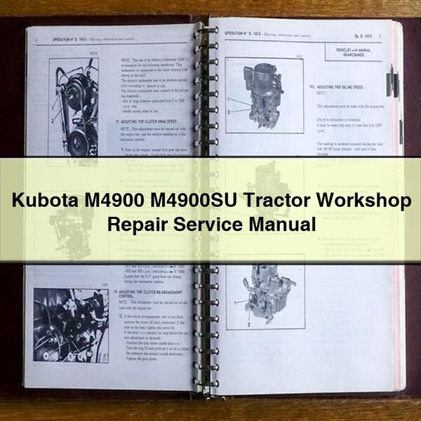 Kubota M4900 M4900SU Tractor Workshop Repair Service Manual